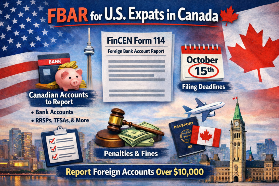 FBAR (FinCEN Form 114) for U.S. Expats in Canada: What to Report - Raj ...